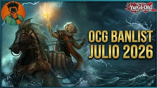 🧐Análisis BANLIST de OCG de JULIO 2026🥀