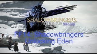 FF14: Shadowbringers Raid (Unlocking Eden!)