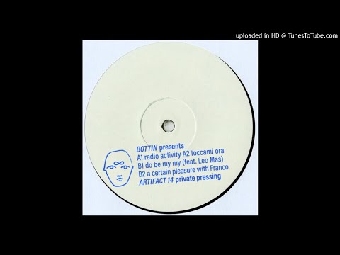 Bottin presents "Do Be My My" feat. Leo Mas [Artifact 14 - disco edits]