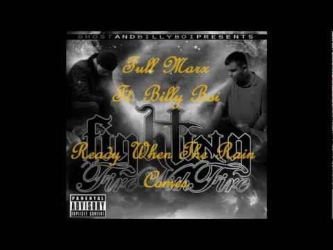 Full Marx Ft. Billy Boi - Ready When The Rain Comes (Prod. By Ghost)