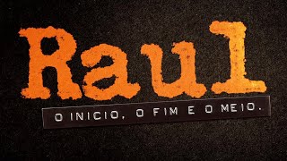 Raul- O Início, o Fim e o Meio (Filme completo)