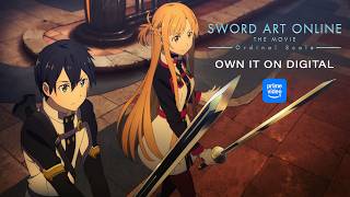 Sword Art Online the Movie -Ordinal Scale- | OWN IT ON DIGITAL (AMAZON PRIME VIDEO)