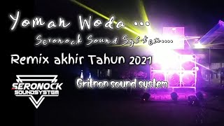 Download lagu Yhoman Woda[Gritnon Sondsistem] Ft Seronok Sound Sistem.._The Lazy mp3