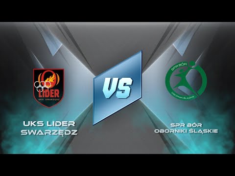 UKS LIDER SWARZĘDZ vs SPR BÓR OBORNIKI ŚLĄSKIE