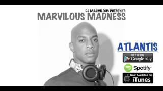 Atlantis - Dj Marvilous