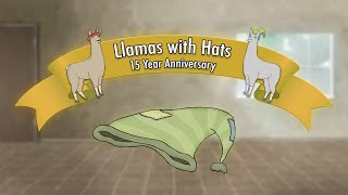 Llamas with Hats: 15 Year Anniversary