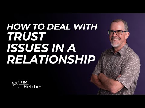 60 Characteristics of Complex Trauma - Part 13/33 - Trust Issues
