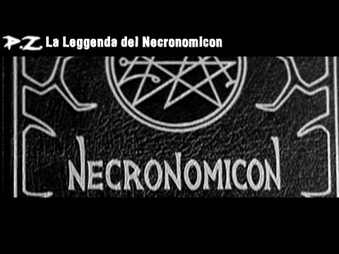 Il “Necronomicon” o “Al Azif” di Abdul Alhazred Il “Necronomicon” o “Al Azif” di Abdul Alhazred