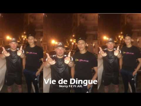 Norey FZ - Vie de dingue Feat JUL