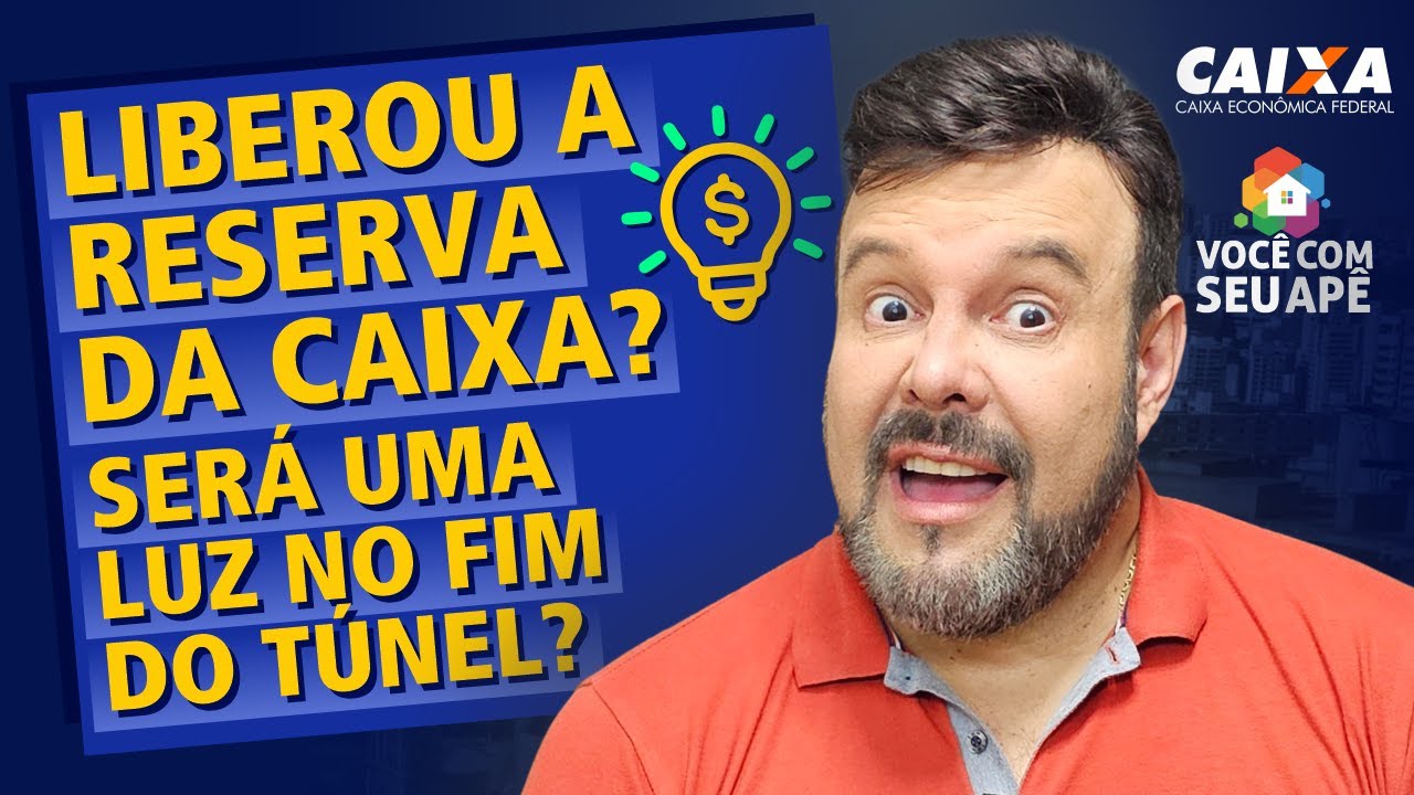 LIBEROU A RESERVA DA CAIXA? Será Uma Luz no Fim do Túnel?