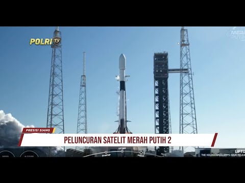 PELUNCURAN SATELIT MERAH PUTIH 2 TELKOM INDONESIA