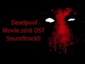 10. Back To Life - Junkie XL - Deadpool 2016 Soundtrack Ost