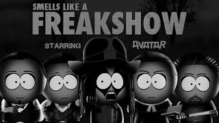 Smells Like A Freakshow (remake in South Park style)