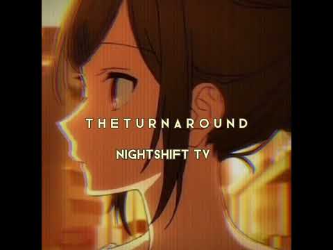 t h e t u r n a r o u n d nightshift TV