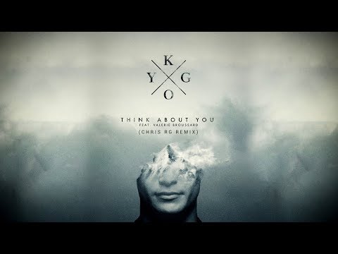 Kygo & Valerie Broussard - Think About You (Chris RG Remix) (Official Audio)