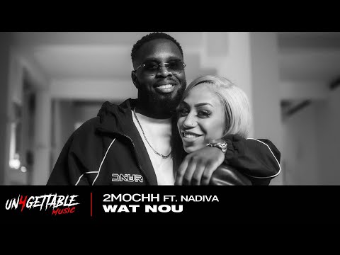 2Mochh - Wat Nou Ft. Nadiva (Prod.MauroB)