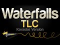 TLC - Waterfalls (Karaoke Version)