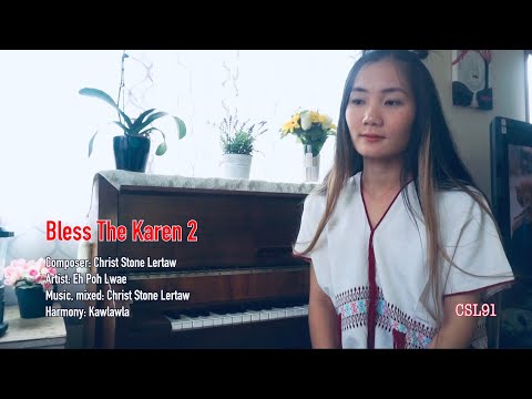Karen song Bless The Karen 2 by Eh Poh Lwae [OFFICIAL MV]