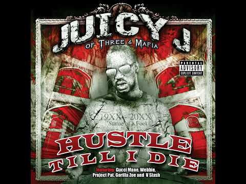 Juicy J - Hustle Till I Die (feat. V Slash)