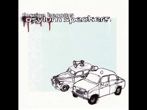 Foreign Beggars ‎– Asylum Speakers(2003)
