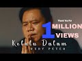Kelalu Dalam - Rudy Peter (Official Music Video)