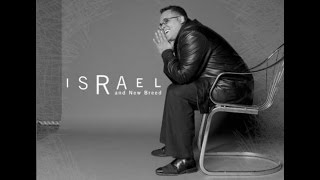 Weight of Your Glory - Israel Houghton &amp; New Breed
