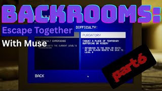 Playing Backrooms: Escape Together with Muse - Part VI (The Finale)