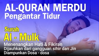 Download lagu Bacaan Al quran Pengantar Tidur Surah Al Mulk Mene... mp3