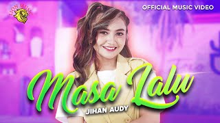 Download lagu Jihan Audy - Masa Lalu (LION MUSIC) mp3 Download lagu Jihan Audy - Masa Lalu (LION MUSIC) mp3