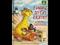 I WANT TO GO HOME Sesame Street Start To Read Book