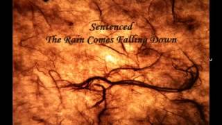 The Rain Comes Falling Down - Sentenced - Vein Songs