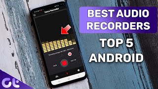 Top 5 Best Free Voice Recorders for Android | Best Android Voice Recording Apps | Guiding Tech