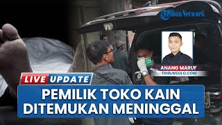 Pemilik Toko Kain Merdeka Kartasura Sukoharjo Meninggal Diduga Sudah 3 Hari, Polisi Ungkap Penyebab