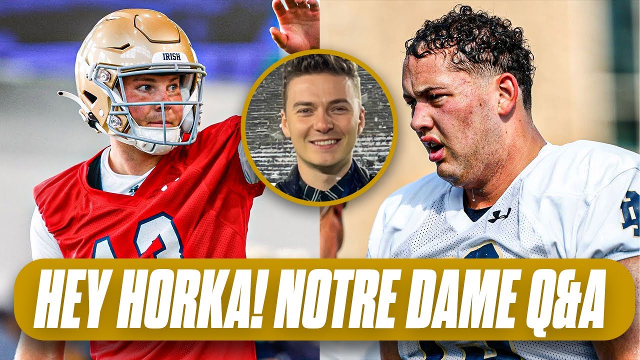 Setting expectations for Riley Leonard + predicting Notre Dame's left tackle future | Hey Horka!