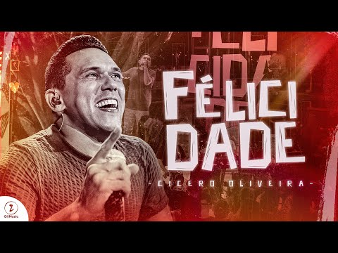 Félicidade | Cicero Oliveira [ DVD Félicidade ]