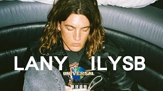 LANY  - ILYSB（中文上字MV）