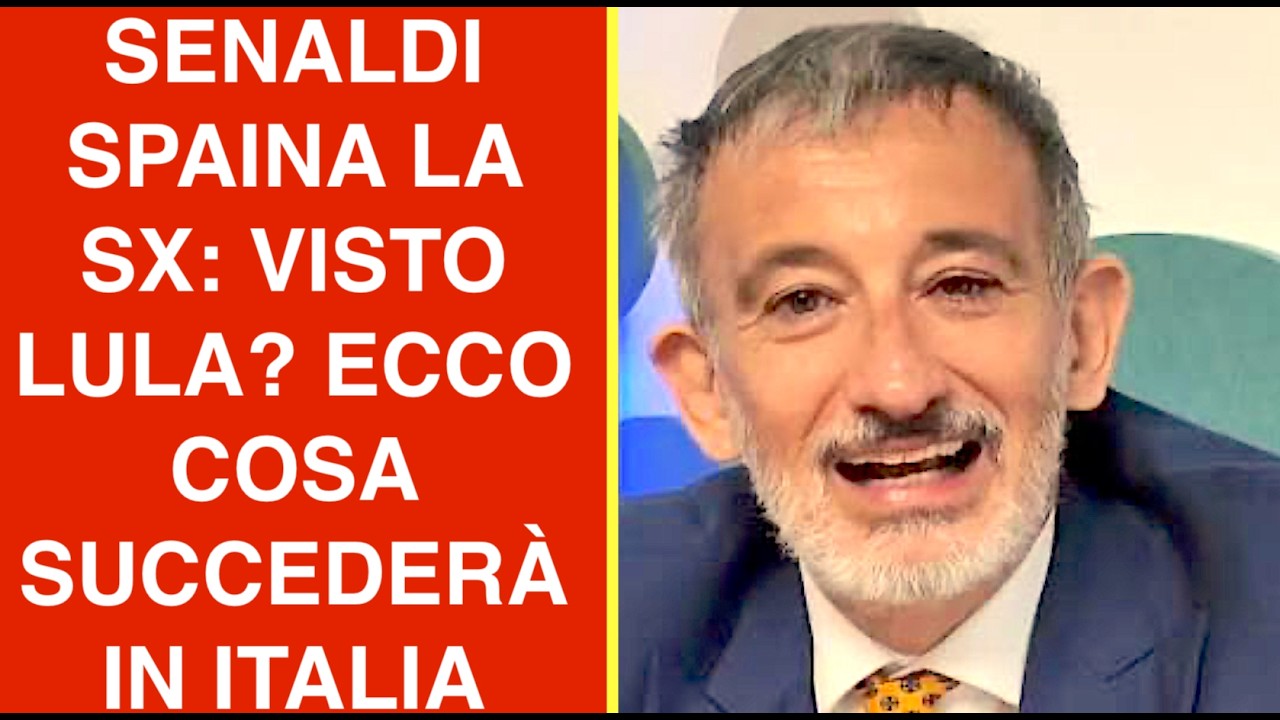 SENALDI SPAINA LA SX: VISTO LULA? ECCO COSA SUCCEDERÀ IN ITALIA