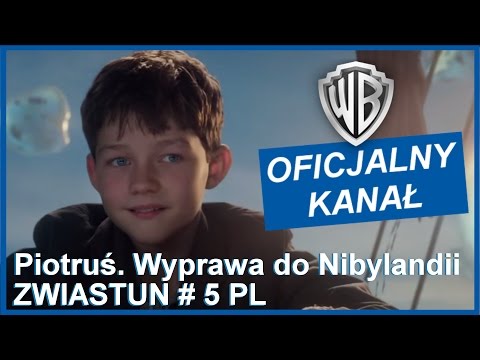 Piotruś. Wyprawa do Nibylandii- zwiastun #5 PL