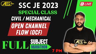Complete Subject 1 Video | Open Channel Flow - Marathon | Mechanical/Civil Engineering | SSC JE 2023