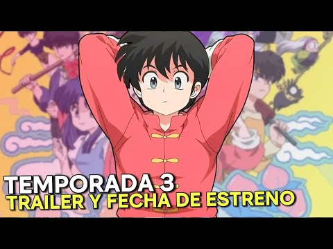 RANMA 1/2 TEMPORADA 3 - TRAILER Y FECHA DE ESTRENO (ANIME NETFLIX)