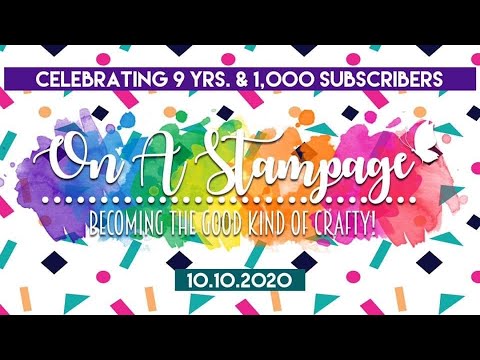 #OnAStampage2020 Video Hop and Giveaway
