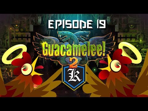 Guacamelee! 2: Episode 19 - Juan Escapes Prison