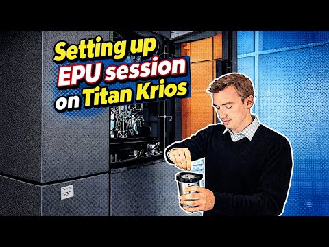 Cryo-EM Data Collection Workflow in EPU on Titan Krios (Gatan K3 Camera & GIF)