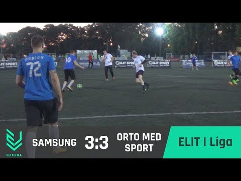 SAMSUNG 3:3 Orto Med Sport - ELIT I Liga [WIOSNA 2018]