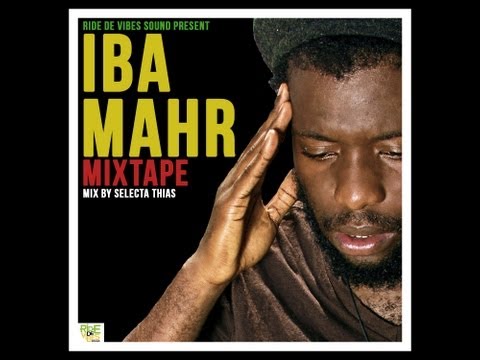 Iba Mahr Official Mixtape - Ride Di Vibes Mixtape #4 (Reggae Mix)