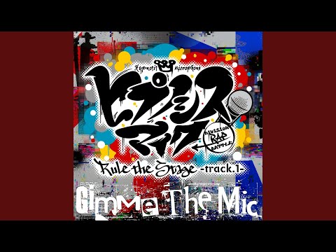 Gimme The Mic -Rule the Stage track.1-
