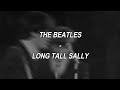 Long Tall Sally - The Beatles (Lyrics/Letra)