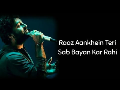 Raaz Aankhein Teri (lyrics) Arijit Singh Full Song|Saaya Bhi Jism Se Hota Hai Kya Juda Song lyrics