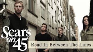 Scars on 45 - Read In Between The Lines [Audio]