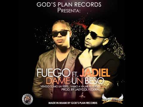 dame un beso (fuego ft. jadiel)